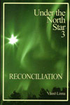 Under the North Star 3: RECONCILIATION - Linna, Väinö