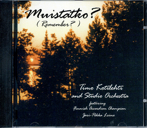 Timo Kotilehti and Studio Orchestra: Muistatko? (Remember?) - Click Image to Close